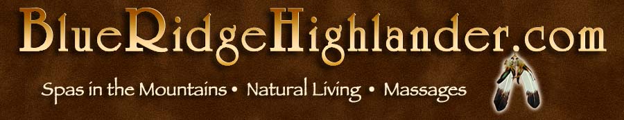 Day Spas, Massage Therapy, Organic Living in the Mountains