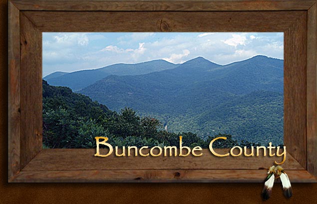 Buncombe County, Asheville, Black Mountain, Weaverville, Swannanoa, Biltmore Forest Western North Carolina