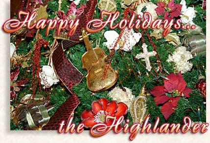 Happy Holiday & a Prosperous New Year...the Highlander