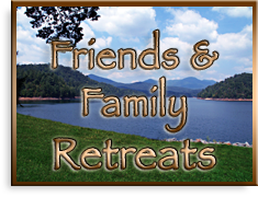 Friends and Family Retreats